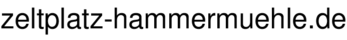 zeltplatz-hammermuehle.de
