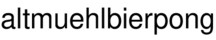 altmuehlbierpong